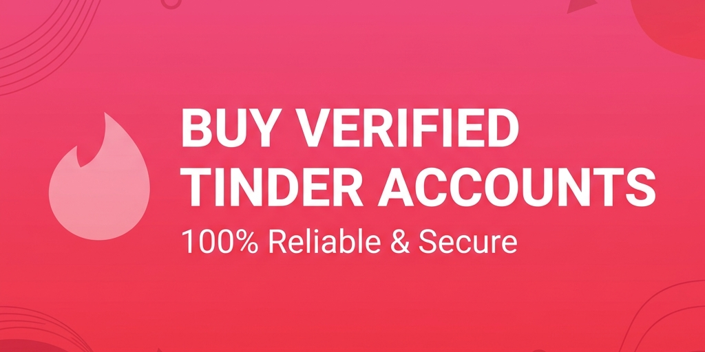 Buy Verified Tinder Accounts